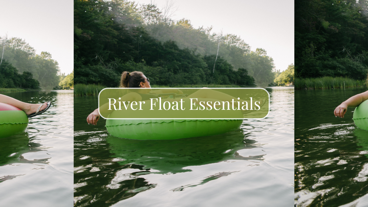 River Float Essentials for Your Perfect Day - Angelica Celena